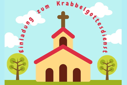 Einladung zum Krabbelgottesdienst am 21.02.2025