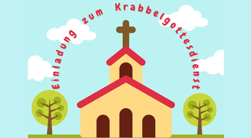 Einladung zum Krabbelgottesdienst